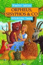 ISBN 9783522300025: Orpheus, Sisyphos und Co. – Griechische Sagen