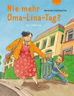 ISBN 9783522300667: Nie mehr Oma-Lina-Tag?