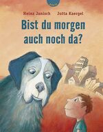 ISBN 9783522300704: Bist du morgen auch noch da?