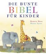 ISBN 9783522300735: Die bunte Bibel für Kinder