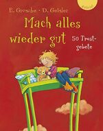 ISBN 9783522300766: Mach alles wieder gut – 50 Trostgebete