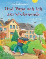 ISBN 9783522300919: Und Papa seh ich am Wochenende
