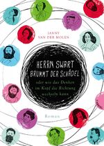 ISBN 9783522304122: Herrn Swart brummt der Schädel oder wie das Denken im Kopf die Richtung wechseln kann