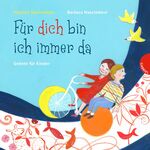 ISBN 9783522304252: Für dich bin ich immer da - Gebete für Kinder