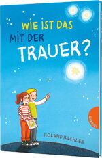 ISBN 9783522304788: Wie ist das mit der Trauer?