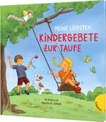 ISBN 9783522306591: Dein kleiner Begleiter: Meine liebsten Kindergebete zur Taufe - Schönes Taufgeschenk, mit Widmungsseite für das Taufkind