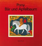 Pony, Bär und Apfelbaum