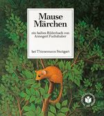 ISBN 9783522418508: Mausemärchen ? Riesengeschichte: 2 x ein halbes Bilderbuch. Ausgezeichnet mit dem Deutschen Jugendliteraturpreis 1984, Kategorie Bilderbuch