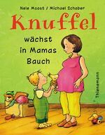 ISBN 9783522433242: Knuffel wächst in Mamas Bauch