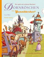 ISBN 9783522436588: Wer spielt mit in diesem Märchen? Dornröschen oder Gummibärchen?