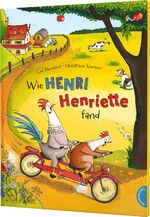ISBN 9783522458863: Henri und Henriette: Wie Henri Henriette fand – Bilderbuch über ein tierisches Team