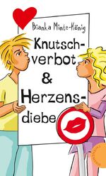 ISBN 9783522500296: Knutschverbot & Herzensdiebe