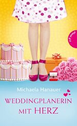 Michaela Hanauer: Weddingplanerin mit He Michaela Hanauer: Weddingplanerin mit He