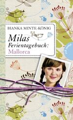 ISBN 9783522503037: Milas Ferientagebuch: Milas Ferientagebuch: Mallorca