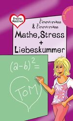 ISBN 9783522503211: Mathe, Stress + Liebeskummer