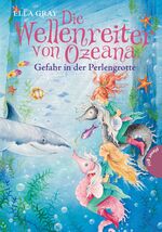 ISBN 9783522504416: Die Wellenreiter von Ozeana - Gefahr in der Perlengrotte