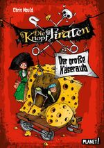 ISBN 9783522505277: Die Knopf-Piraten 1: Der große Käseraub