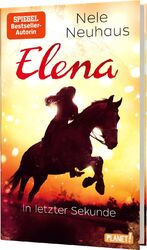 ISBN 9783522506168: Elena – Ein Leben für Pferde 7: In letzter Sekunde - Romanserie der Bestsellerautorin