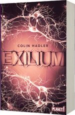 ISBN 9783522507219: Exilium – Mitreißender Cyber-Thriller über die gläserne Gesellschaft