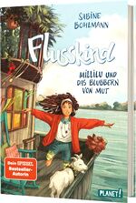 ISBN 9783522508254: Flusskind 3: Millilu und das Blubbern von Mut - Naturverbundenes Mädchenbuch ab 8