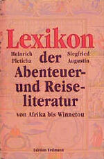 ISBN 9783522600026: Lexikon der Abenteuer- und Reiseliteratur von Afrika bis Winnetou