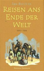 ISBN 9783522600507: Reisen ans Ende der Welt – Das grösste Abenteuer des Mittelalters