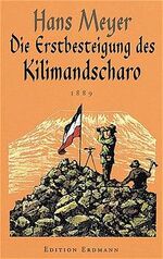 Die Erstbesteigung des Kilimandscharo