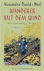 ISBN 9783522690027: Wanderer mit dem Wind: Reisetagebücher in Briefen 1911 - 1917. Alte abenteuerliche Reiseberichte.