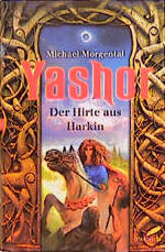 ISBN 9783522718806: Yashor, Der Hirte aus Harkin Morgental, Michael