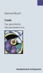 ISBN 9783525016251: Credo - Das apostolische Glaubensbekenntnis