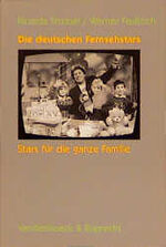 ISBN 9783525207987: Stars für die ganze Familie – Mit Fallstudien zu Wim Thoelke, Hans Rosenthal, Michael Schanze, Joachim Fuchsberger, Frank Elstner, Rudi Carrell und Thomas Gottschalk. Bd. 3 Stars f.d.ganze Fam. fr.Prs