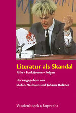 ISBN 9783525208557: Literatur als Skandal - Fälle – Funktionen – Folgen