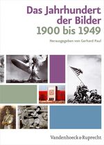 Das Jahrhundert der Bilder - 1900 bis 1949