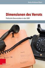 ISBN 9783525302149: Dimensionen des Verrats - Politische Denunziation in der DDR