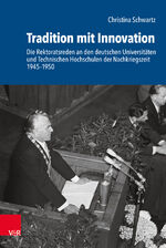 ISBN 9783525310823: Tradition mit Innovation - Die Rektoratsreden an den deutschen Universitäten und Technischen Hochschulen der Nachkriegszeit 1945–1950