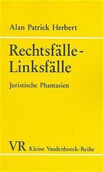 ISBN 9783525332405: Rechtsfälle - Linksfälle. Eine Auswahl juristischer Phantasien