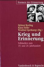 ISBN 9783525354230: Krieg und Erinnerung : Fallstudien zum 19. und 20. Jahrhundert