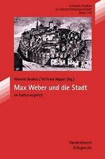 Max Weber und die Stadt im Kulturvergleich