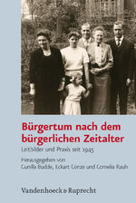 ISBN 9783525368503: Bürgertum nach dem bürgerlichen Zeitalter - Leitbilder und Praxis seit 1945