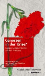 Genossen in der Krise? - Europas Sozialdemokratie auf dem Prüfstand