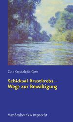 ISBN 9783525453711: Schicksal Brustkrebs – Wege zur Bewältigung