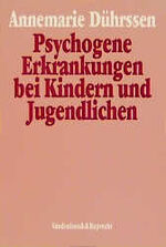 ISBN 9783525456026: Psychogene Erkrankungen bei Kindern und Jugendlichen – Eine Einführung in die allgemeine und spezielle Neurosenlehre