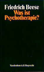 ISBN 9783525457061: Was ist Psychotherapie?. Ein Leitfaden für Laien zur Information über ambulante und stationäre Psychotherapie