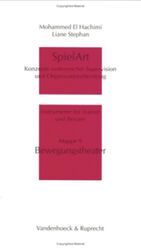 ISBN 9783525461082: SpielArt – Bewegungstheater – Konzepte systemischer Supervision und Organisationsberatung