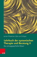 ISBN 9783525462560: Lehrbuch der systemischen Therapie und Beratung II – Das störungsspezifische Wissen