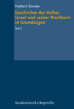 ISBN 9783525516799: Geschichte des Volkes Israel und seiner Nachbarn in Grundzügen Teil 1 - Von den Anfängen bis zur Staatenbildungszeit