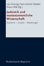 ISBN 9783525530900: Judaistik und neutestamentliche Wissenschaft - Standorte - Grenzen - Beziehungen