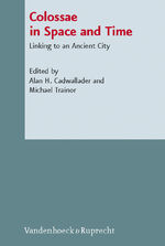 ISBN 9783525533970: Colossae in Space and Time – Linking to an Ancient City