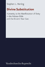 ISBN 9783525536124: Divine Substitution - Humanity as the Manifestation of Deity in the Hebrew Bible and the Ancient Near East