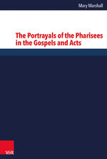 ISBN 9783525536155: The Portrayals of the Pharisees in the Gospels and Acts